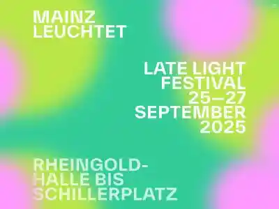 Mainz leuchtet - Das Late Light Festival